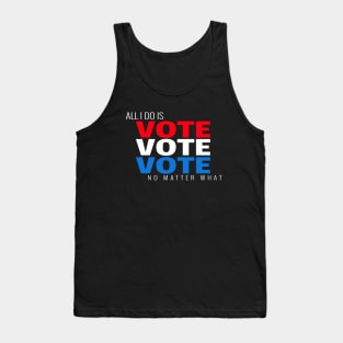 2020 All I Do Is Vote President Debate Trump Biden Election Tank Top